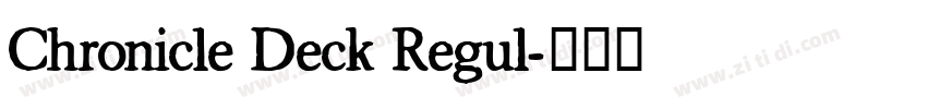 Chronicle Deck Regul字体转换